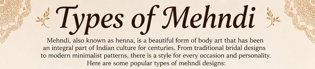 Types of mehndi: popular designs for every occasion